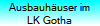 Ausbauh�user im
LK Gotha