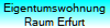 Eigentumswohnung
Raum Erfurt