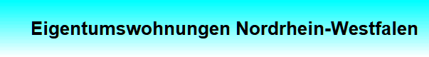 Eigentumswohnungen Nordrhein-Westfalen