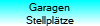 Garagen
Stellpl�tze