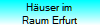 H�user im
Raum Erfurt