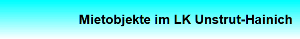 Mietobjekte im LK Unstrut-Hainich