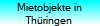 Mietobjekte in
Th�ringen