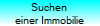 Suchen
einer Immobilie